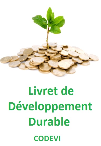 Livret de développement durable ou Codevi : épargne exonérée | Blog Moielle.com