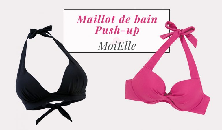 Maillot de bain Push-up | Blog Moielle.com