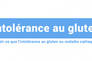 intolérance au gluten, symptomes et traitements