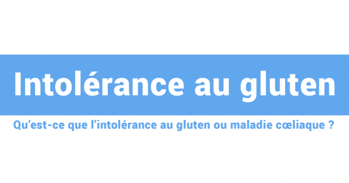 intolérance au gluten, symptomes et traitements