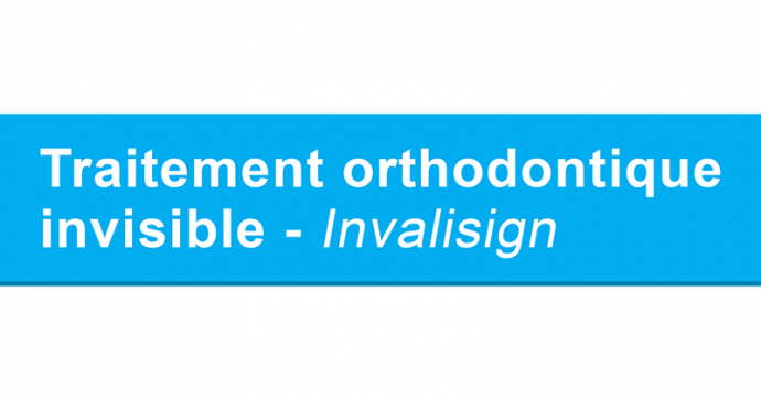 Invisalign : Traitement orthodontique invisible