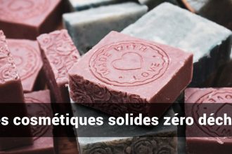 cosmétiques solides zéro déchet